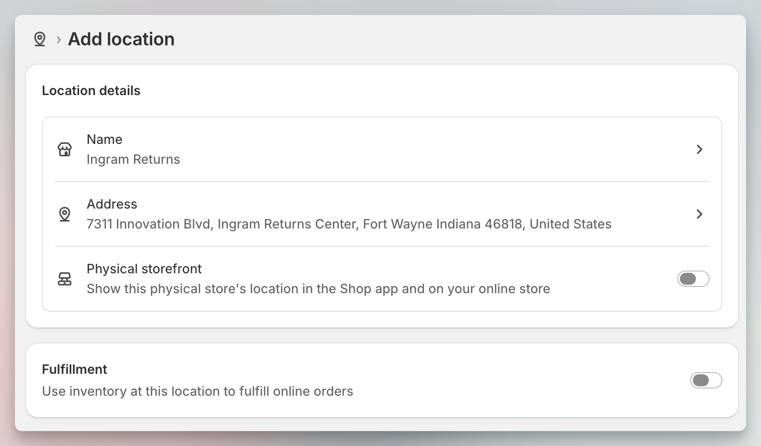 Adding the Ingram Returns location in Shopify with Physical storefront and Fulfillment disabled